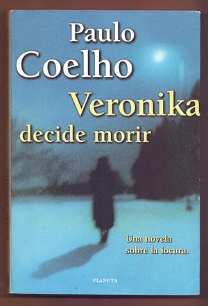 Imagen del vendedor de VERONIKA DECIDE MORIR (UNA NOVELA SOBRE LA LOCURA) a la venta por Libreria 7 Soles