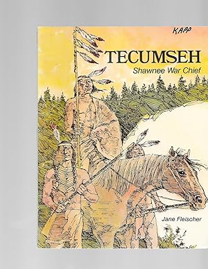 Imagen del vendedor de Tecumseh : Shawnee War Chief (Native American Biographies) a la venta por TuosistBook