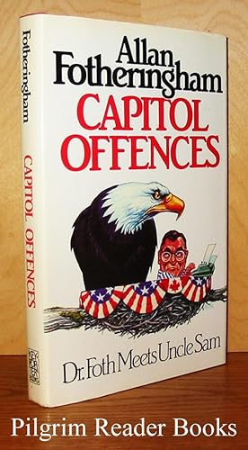 Capital Offences: Dr. Foth Meets Uncle Sam.