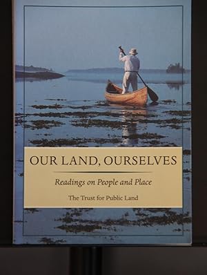 Seller image for Our Land, Ourselves: Readings on People and Place for sale by Mad Hatter Bookstore