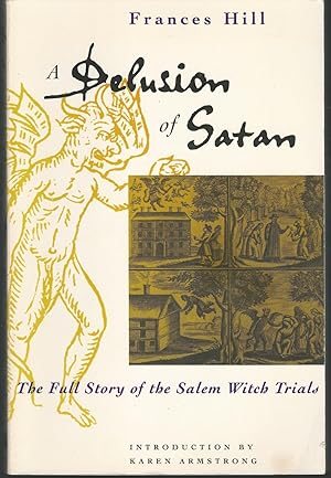 Immagine del venditore per A Delusion of Satan: The Full Story of the Salem Witch Trials venduto da Dorley House Books, Inc.