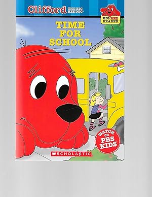 Imagen del vendedor de Time for School (Clifford the Big Red Dog) (Big Red Reader Series) a la venta por TuosistBook