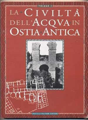 La Civilta Dell'Acqua In Ostia Antica (2 volumes)