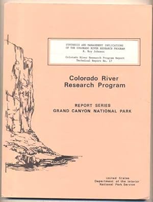 Bild des Verkufers fr Synthesis and Management Implications of the Colorado River Research Program (Colorado River Research Program Technical Report No. 17) zum Verkauf von Ken Sanders Rare Books, ABAA