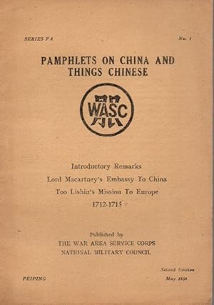Introductory Remarks Lord Macartney's Embassy to China Too Lishin's Mission to Europe May 1946 (S...