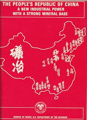 Immagine del venditore per The People's Republic of China: A New Industrial Power with a Strong Mineral Base venduto da Diatrope Books