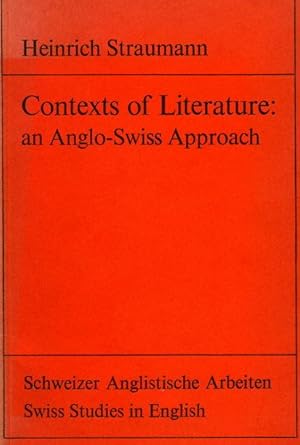 Contexts of Literature: An Anglo-Swiss Approach: Twelve Essays