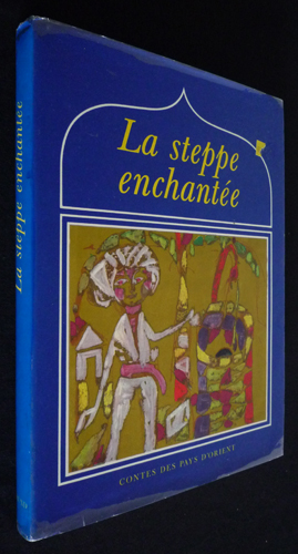 Seller image for La Steppe enchante for sale by Abraxas-libris