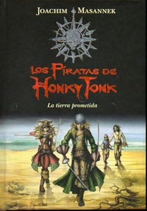 Seller image for LOS PIRATAS DE HONKY TONK. La Tierra Prometida. Trad. Laura Manero Jimnez. for sale by angeles sancha libros