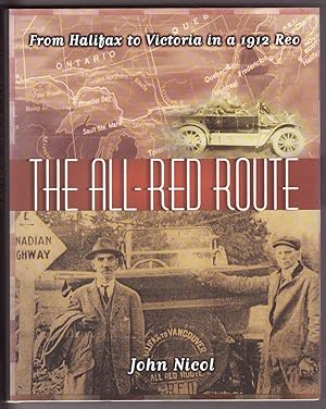 Seller image for The All Red Route From Halifax to Vancouver in a 1912 REO for sale by Ainsworth Books ( IOBA)