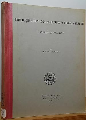 Seller image for Bibliography on Southwestern Asia: III - A Third Compilation for sale by Stephen Peterson, Bookseller