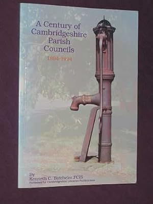 A Century of Cambridgeshire Parish Councils, 1894-1994