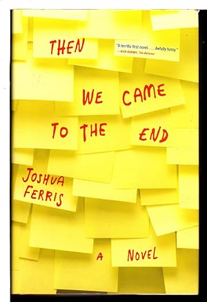 Seller image for THEN WE CAME TO THE END. for sale by Bookfever, IOBA  (Volk & Iiams)
