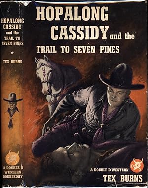 Hopalong Cassidy and the Trail to Seven Pines / A Double D Western