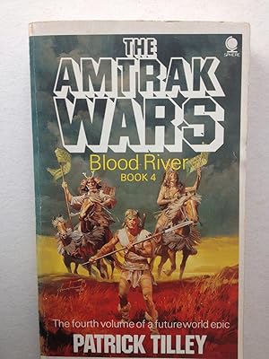 Imagen del vendedor de The Amtrak Wars. Book 4 . Blood River a la venta por Book Souk
