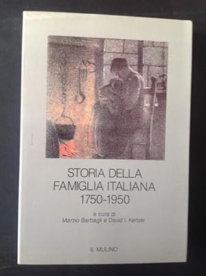 Seller image for STORIA DELLA FAMIGLIA ITALIANA 1750 - 1950 for sale by Il Mondo Nuovo