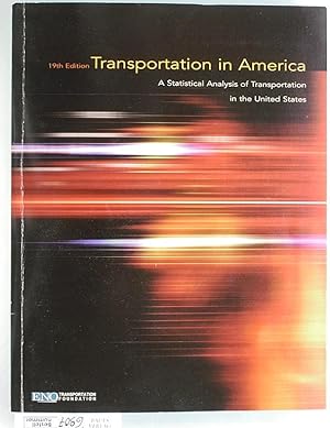 Transportation in America. A Statistical Analysis of Transportation in the United States.
