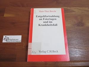 Bild des Verkufers fr Entgeltfortzahlung an Feiertagen und im Krankheitsfall : Entgeltfortzahlungsgesetz. mit Erl. von, Beck'sche Gesetzestexte mit Erluterungen zum Verkauf von Antiquariat im Kaiserviertel | Wimbauer Buchversand