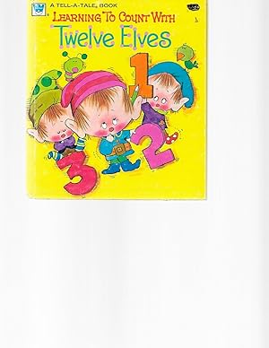 Seller image for Learning to Count with Twelve Elves for sale by TuosistBook