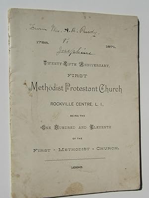 Twenty-Fifth Anniversary, First Methodist Protestant Church, Rockville Centre, L.I., Being the On...