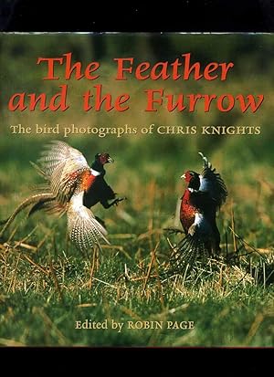 The Feather and the Furrow: The Bird Photographs of Chris Knights