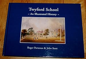 Twyford School. An Illustrated History.