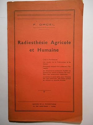 Radiesthésie agricole et humaine. L'eau à Port-Etienne. Les causes de la Tuberculose et du Cancer...