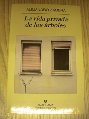 Seller image for LA VIDA PRIVADA DE LOS RBOLES for sale by LIBRERIA AZACAN