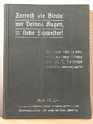 Zerreiß die Binde vor Deinen Augen, liebe Schwester! Ein offener Brief an jedes erwachsene junge ...