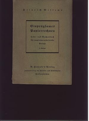 Einprägsames Papierrechnen Lehr- und Rechenbuch für papierverarbeitende Berufe