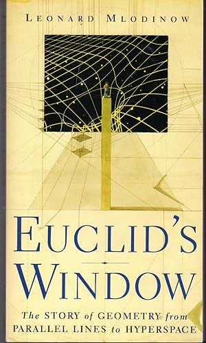 Seller image for Euclid's Window: The Story of Geometry from Parallel Lines to Hyperspace for sale by Dorley House Books, Inc.