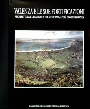 Valenza e le sue fortificazioni