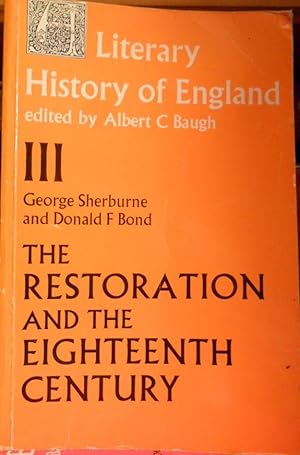 Bild des Verkufers fr A LITERARY HISTORY OF ENGLAND edited by Albert C. Baugh III The Restoration and the Eighteenth Century zum Verkauf von Libros Dickens