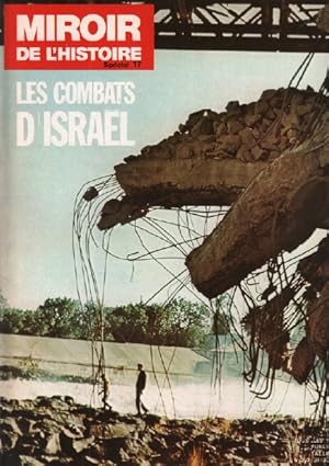 Miroir de l'histoire n° 17 / les combats d'israel