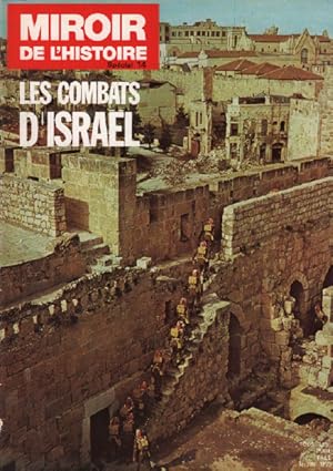 Miroir de l'histoire n° 13 / les combats d'israel