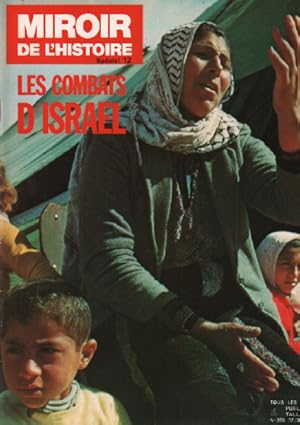 Miroir de l'histoire n° 12 / les combats d'israel