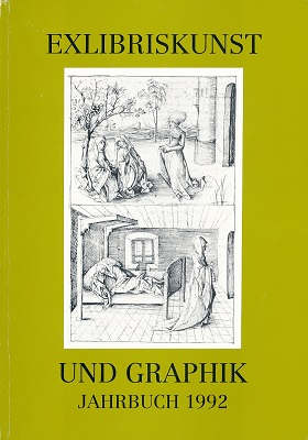 Exlibriskunst und Graphik. Jahrbuch 1992. Mit zahlreichen Abbildungen.