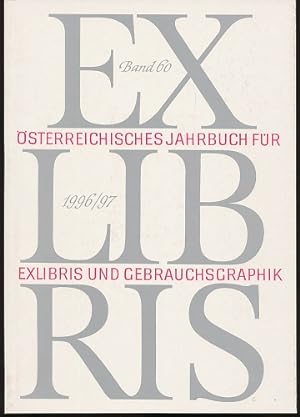 Österreichisches Jahrbuch für Exlibris und Gebrauchsgraphik 1996-1997, Band 60.