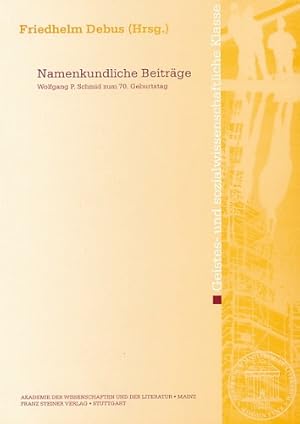 Namenkundliche Beiträge. Wolfgang P. Schmid zum 70. Geburtstag. Hrsg. v. Friedhelm Debus.