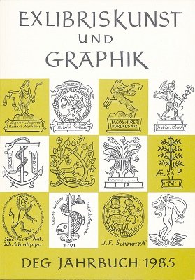 Exlibriskunst und Graphik. Jahrbuch 1985. Mit zahlreichen Abbildungen.