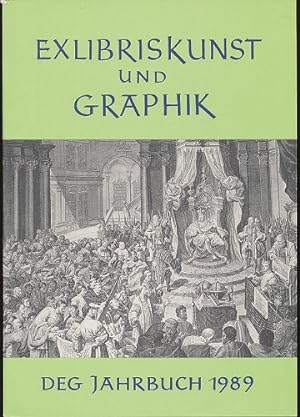 Exlibriskunst und Graphik. DEG Jahrbuch 1989. Mit zahlreichen Abbildungen.
