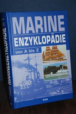 Bild des Verkufers fr Marineenzyklopdie [Marine-Enzyklopdie] von A - Z. zum Verkauf von Altstadt-Antiquariat Nowicki-Hecht UG