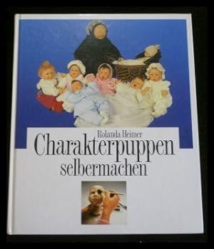 Seller image for Charakterpuppen selbermachen for sale by ANTIQUARIAT Franke BRUDDENBOOKS