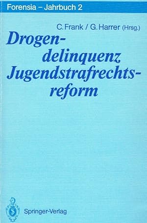 Drogendelinquenz. Jugendstrafrechtsreform.