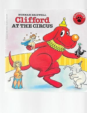 Seller image for Clifford at the Circus (Clifford, the Big Red Dog) for sale by TuosistBook