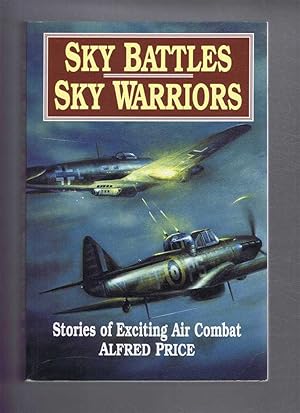 Sky Battles: Sky Warriors. Stories of Exciting Air Combat.