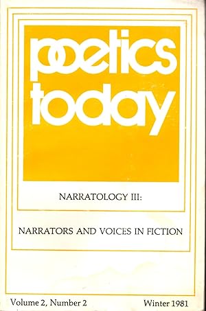 POETICS TODAY - Vol. 2 No. 2 - Narratology III: Narrators and Voices in Fiction