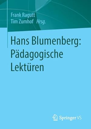 Bild des Verkufers fr Hans Blumenberg: Pdagogische Lektren zum Verkauf von AHA-BUCH GmbH