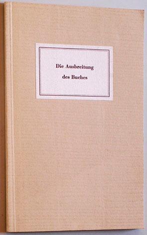 Bild des Verkufers fr Die Ausbreitung des Buches zum Verkauf von Baues Verlag Rainer Baues 