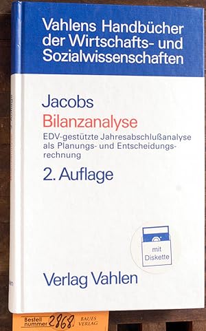 Bilanzanalyse : EDV-gestützte Jahresabschlussanalyse als Planungs- und Entscheidungsrechnung OHNE...